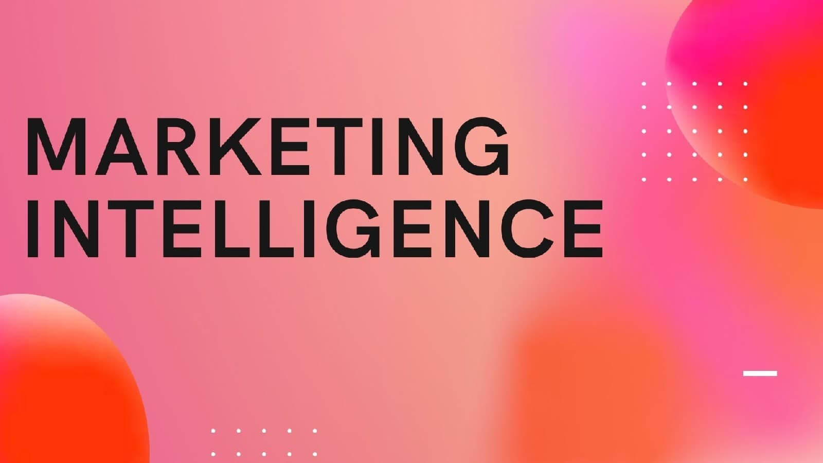 Marketing intelligence là gì
