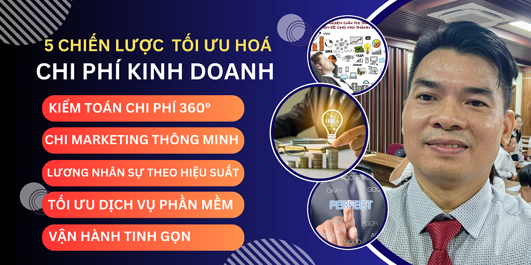 5 Chiến Lược Tối Ưu Hoá Chi Phí - Thạc Sỹ Nguyễn Phong Phú