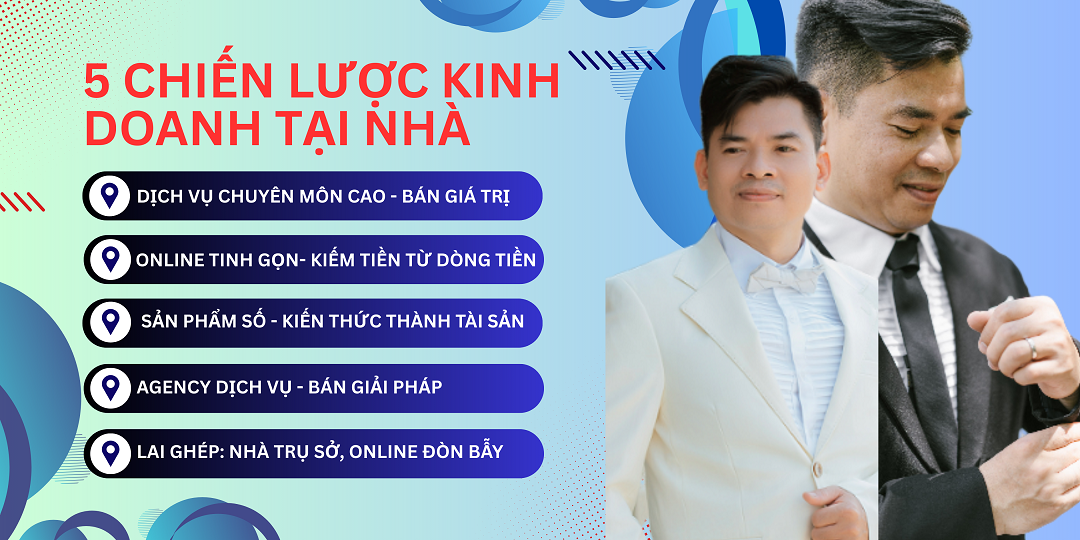 ALT: Thạc Sỹ Nguyễn Phong Phú - 5 Chiến Lược Kinh Doanh Tại Nhà Hiệu Quả