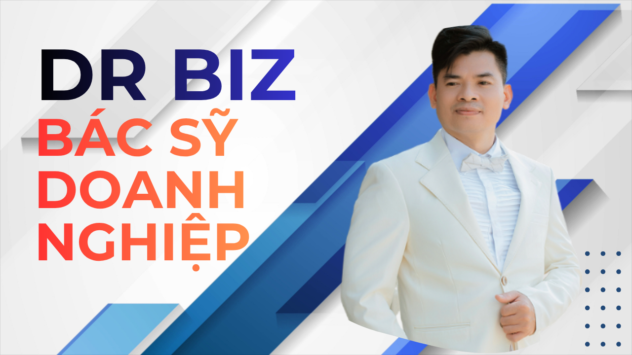ALT: Dr Biz - Bác Sỹ Doanh Nghiệp 